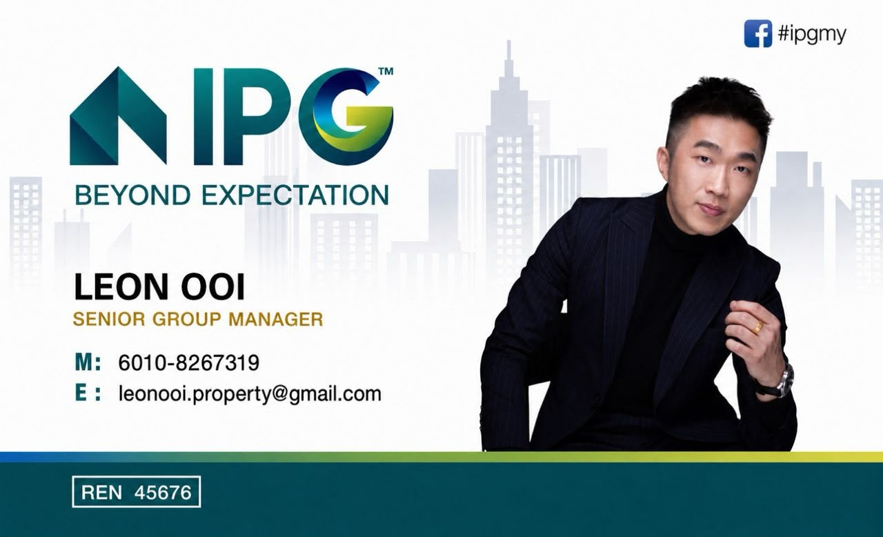 Leon Ooi, IPG Senior Group Manager, REN 45676. Phone: +60 10 826 7319. Email: leonooi.property@gmail.com.